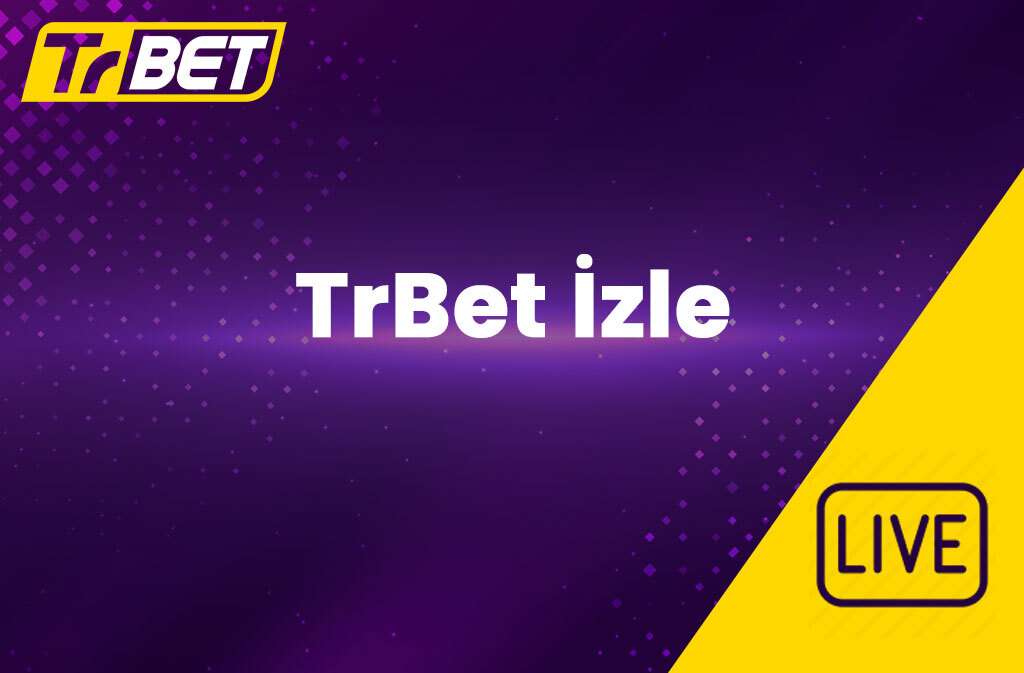 TrBet İzle