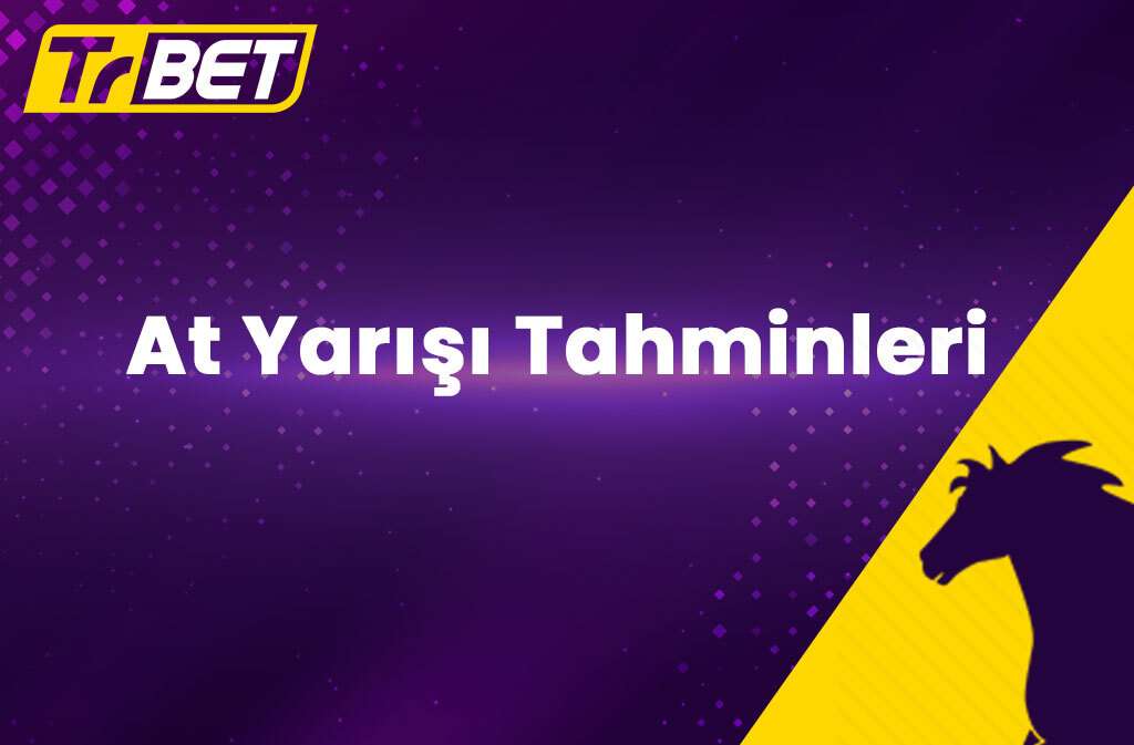 At Yarışı Tahminleri