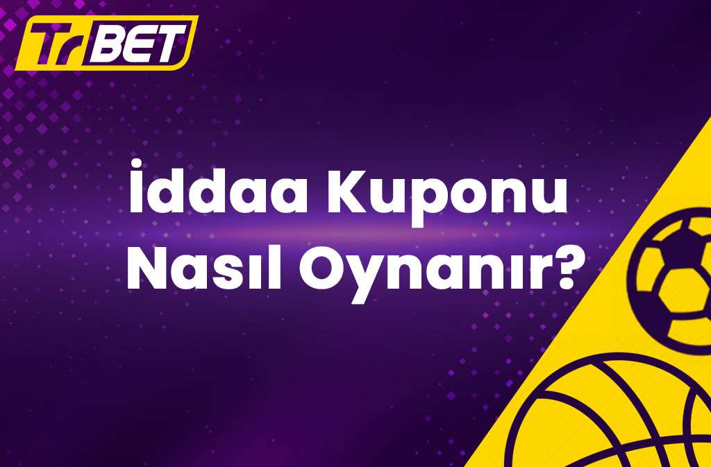 İddaa Kuponu Nasıl Oynanır?