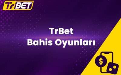 TrBet Bahis Oyunları