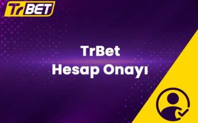 TrBet Hesap Onayı