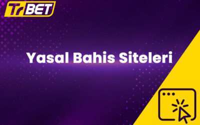 Yasal Bahis Siteleri