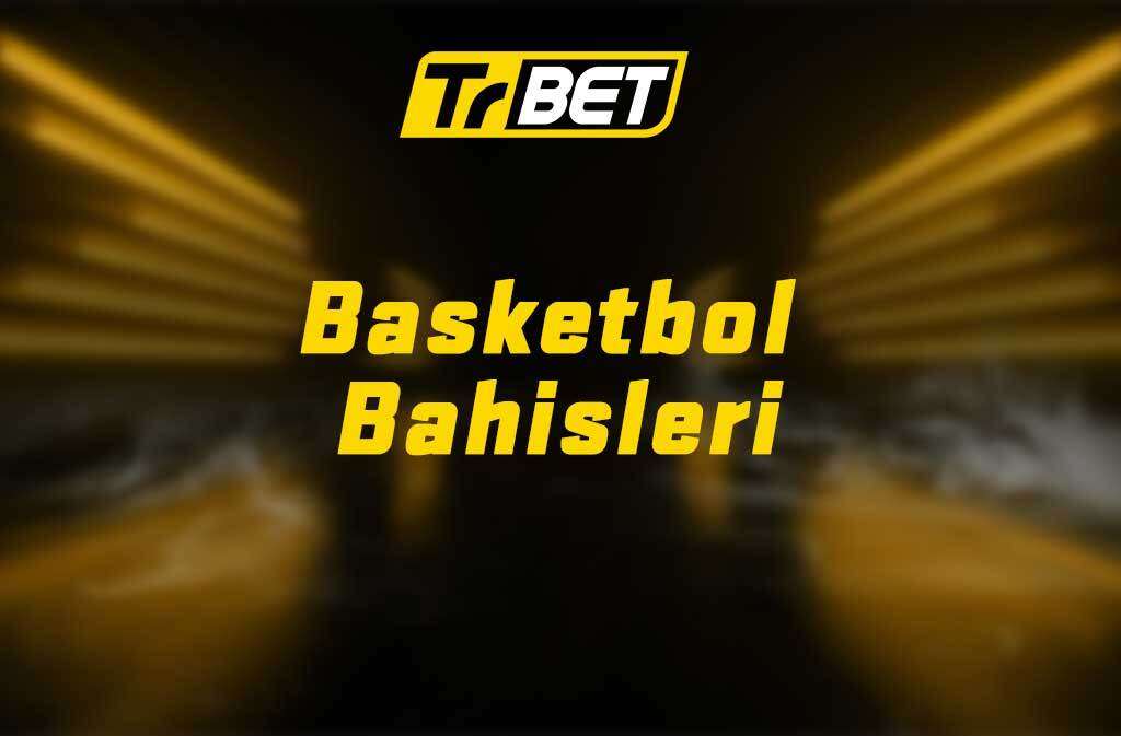 Basketbol Bahisleri