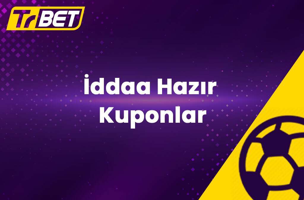 İddaa Hazır Kuponlar