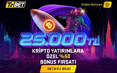 TrBet 25.000 TL’ye kadar %50 Kripto Bonusu